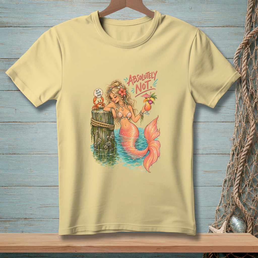 Mermaid with cocktail and crab on a post, text "Absolutely Not."