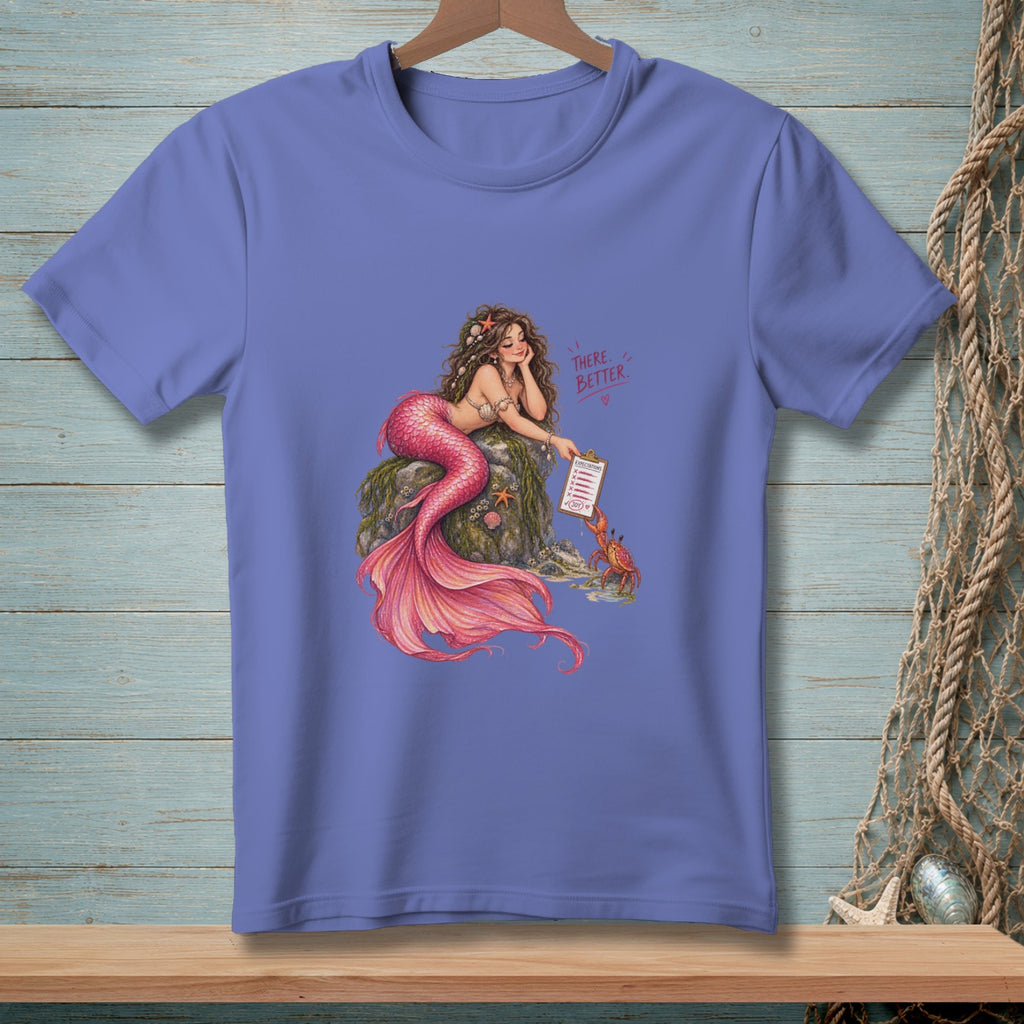 T-shirt featuring a mermaid and crab with text "THERE. BETTER."