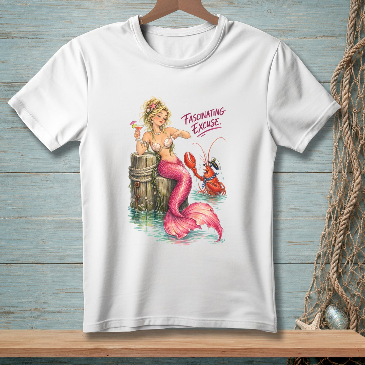 Mermaid with a drink sits on a post, lobster nearby. "Fascinating Excuse" text.