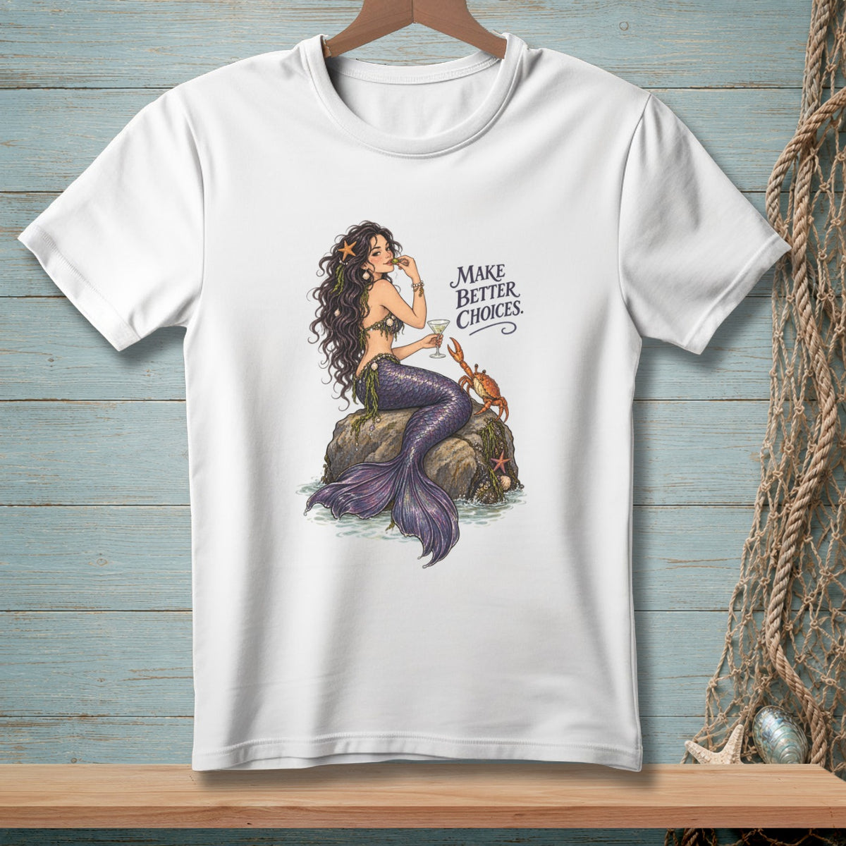 White t-shirt with mermaid, crab, and text "MAKE BETTER CHOICES."