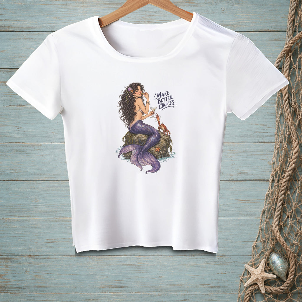 White t-shirt with a mermaid and crab graphic and "Make Better Choices" text.