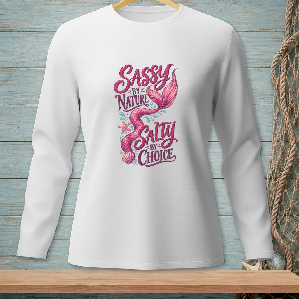 White long-sleeve shirt with "Sassy by Nature Salty by Choice" and mermaid tail design.