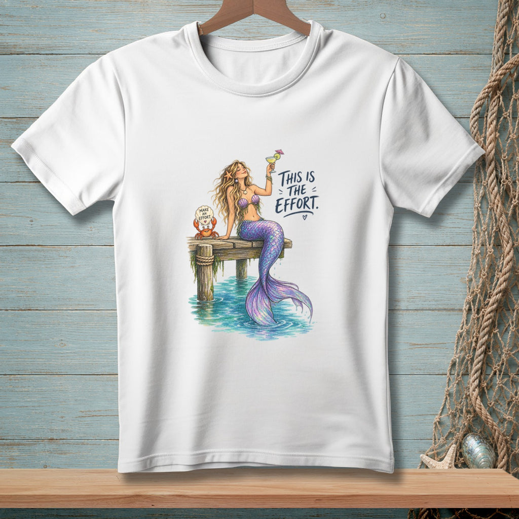 White t-shirt with a mermaid and crab text "This is the effort."