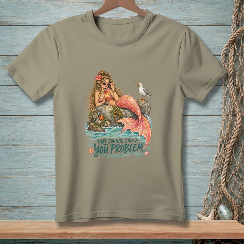 A You Problem ~ Comfort Colors Premium Tee