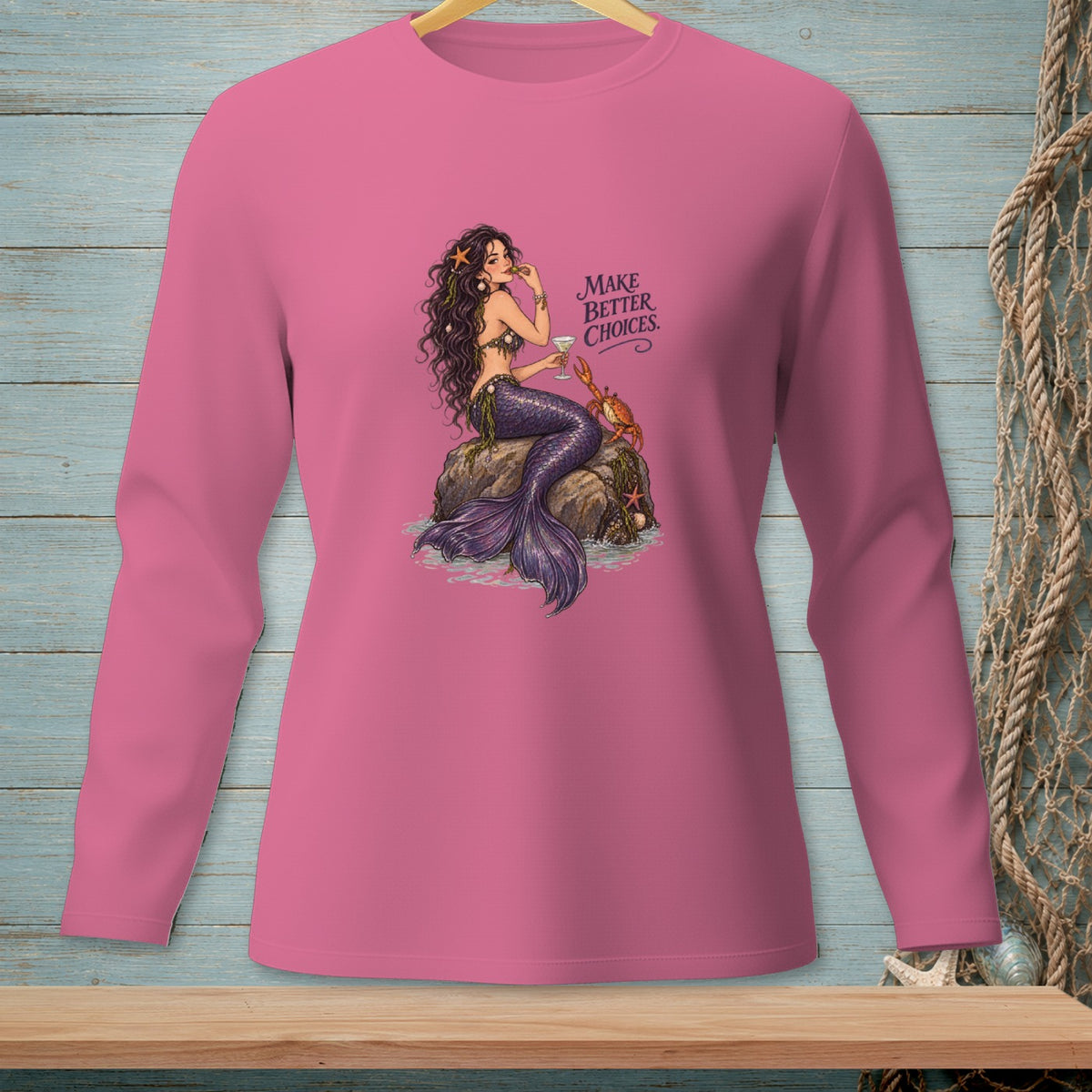 Pink long-sleeve shirt with mermaid graphic and text "MAKE BETTER CHOICES".