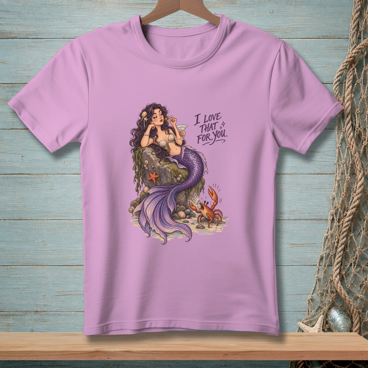 Lilac t-shirt with mermaid, crab, and text "I LOVE THAT FOR YOU."