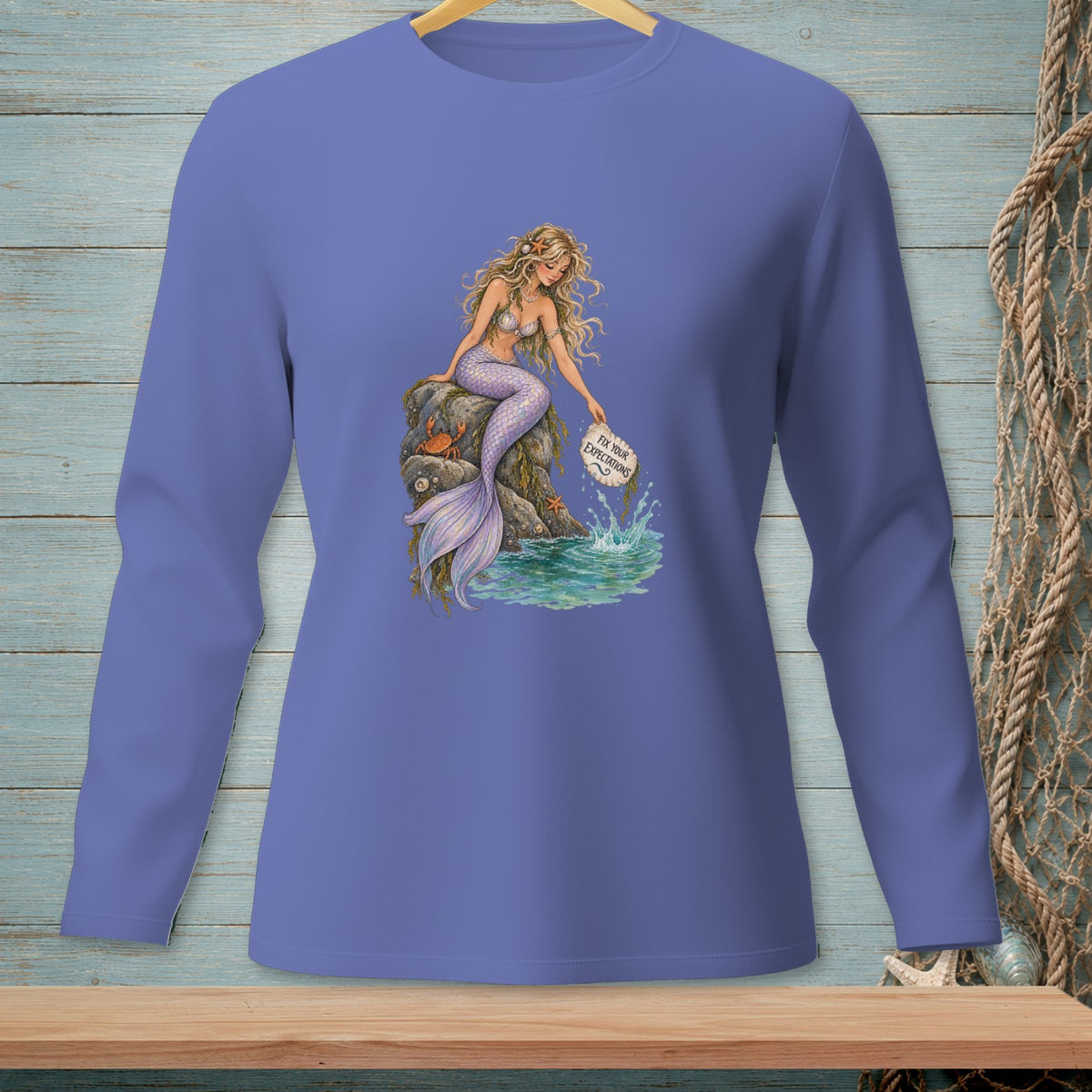 Long sleeve shirt with a mermaid holding a sign that says "fix your expectations".