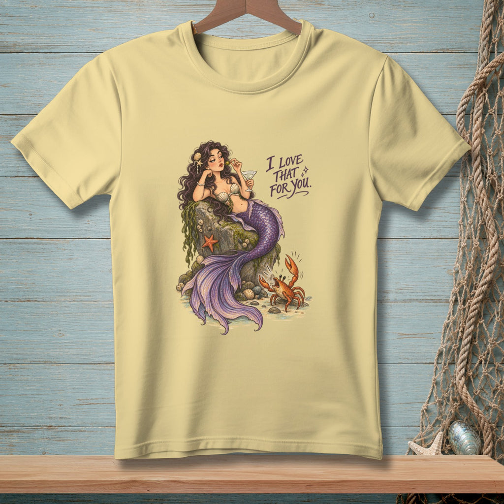 Yellow t-shirt with a mermaid, crab, and text "I LOVE THAT FOR YOU."