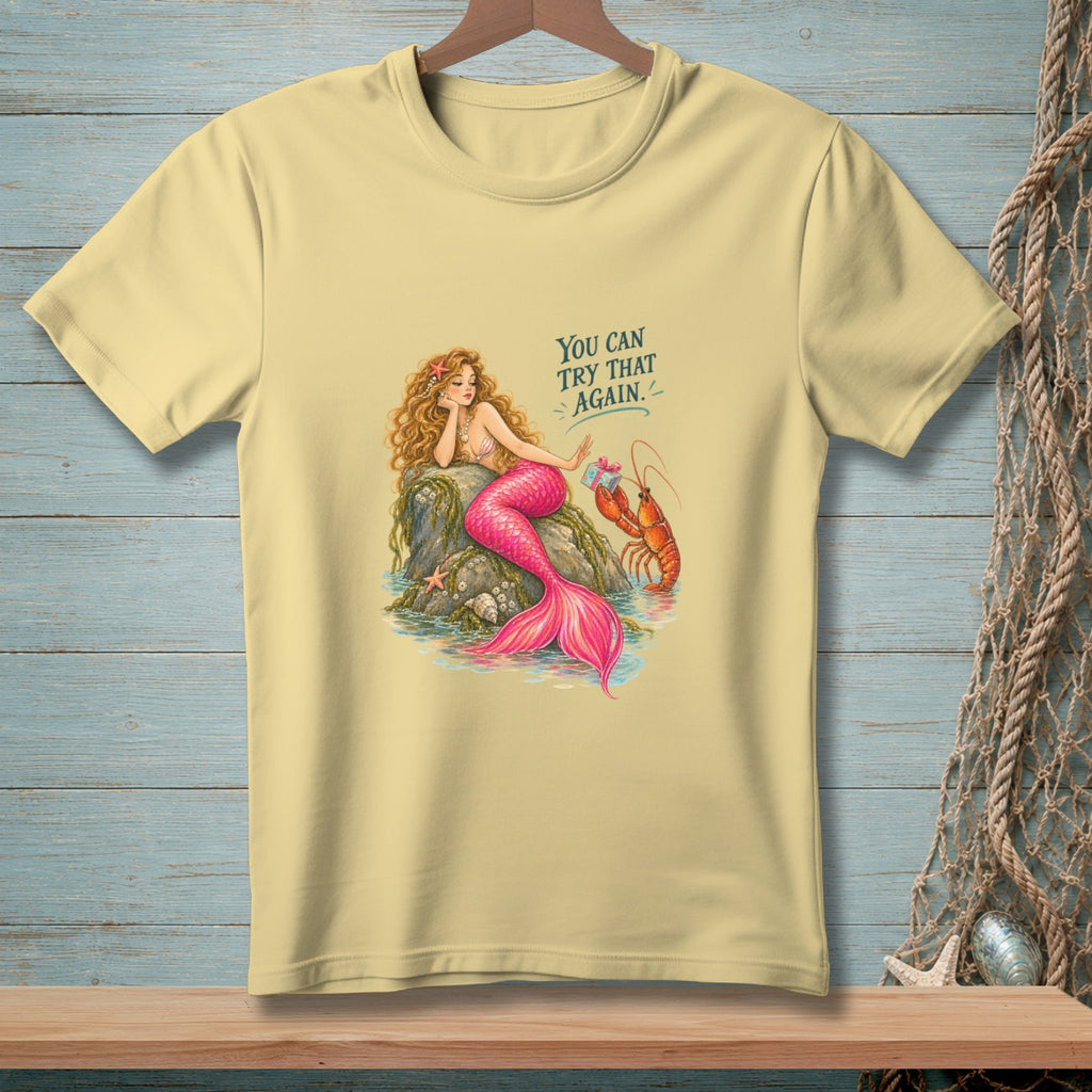 You Can Try That Again ~ Comfort Colors Premium Tee