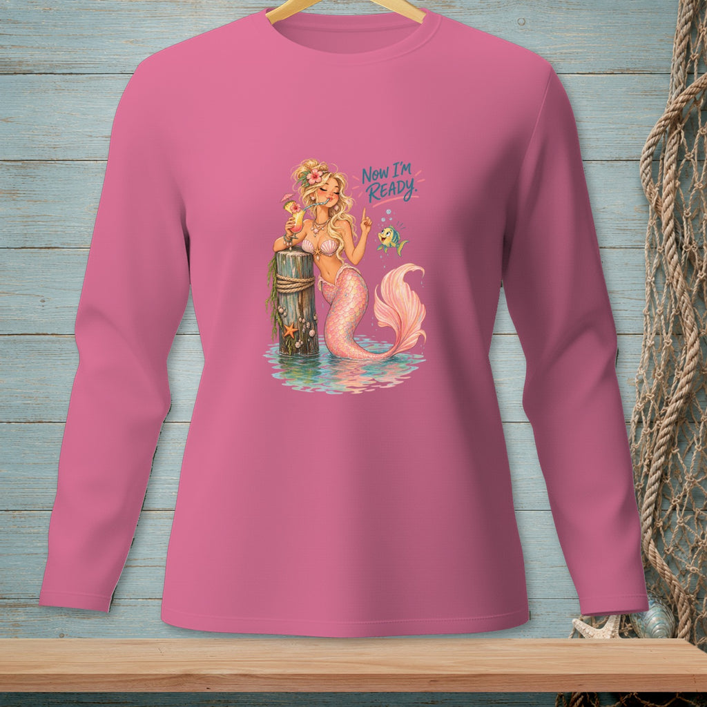 Mermaid with drink and fish on pink long sleeve shirt, text "Now I'm Ready."