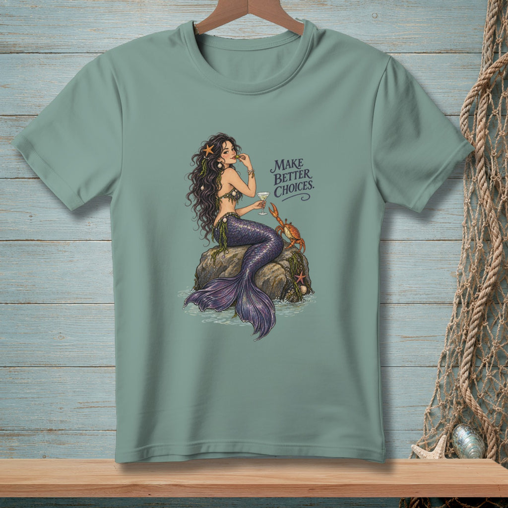 Mermaid sitting on rock with crab and drink, text reads "Make Better Choices."