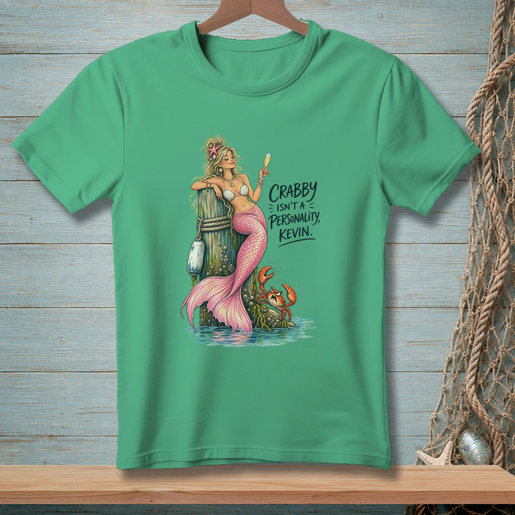 Mermaid with pink tail holding champagne, text "Crabby Isn't a Personality, Kevin."